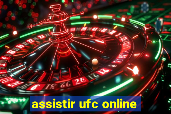 assistir ufc online